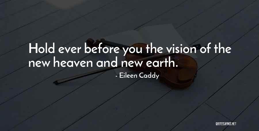 Eileen Caddy Quotes 1179659