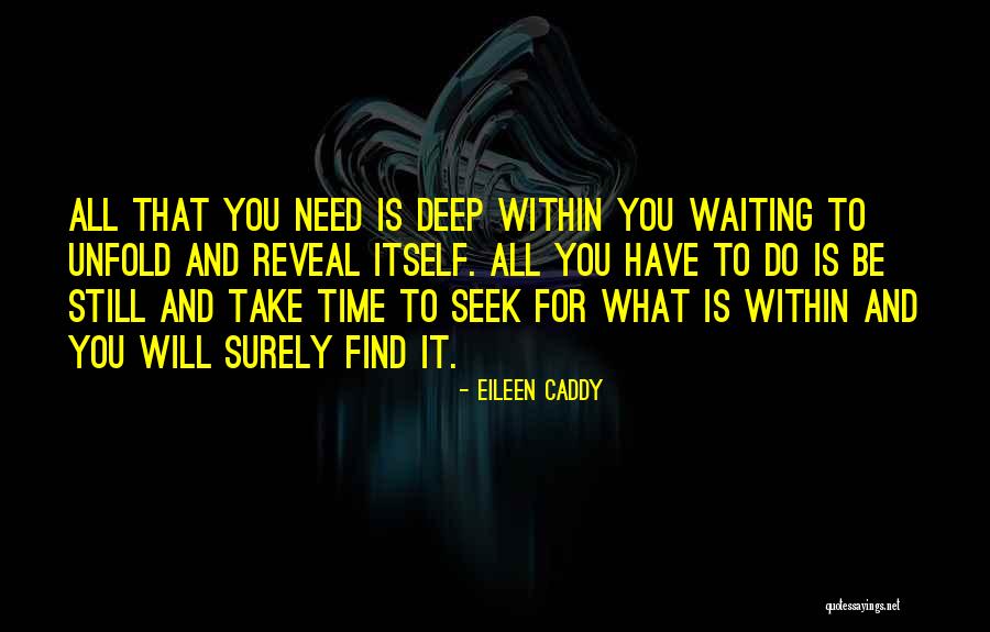 Eileen Caddy Quotes 1476700