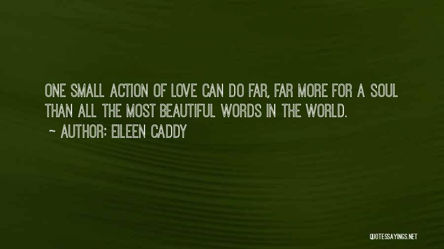 Eileen Caddy Quotes 1691443
