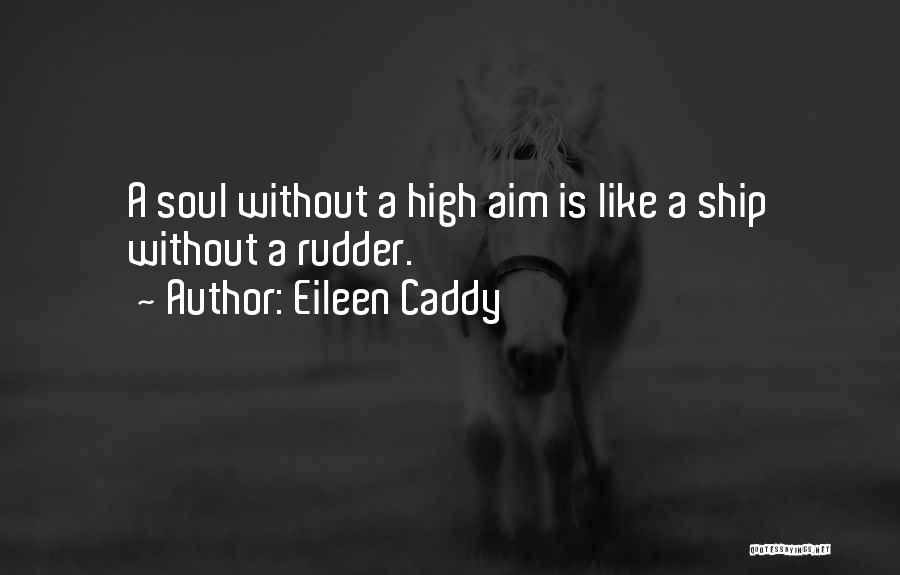 Eileen Caddy Quotes 2094075