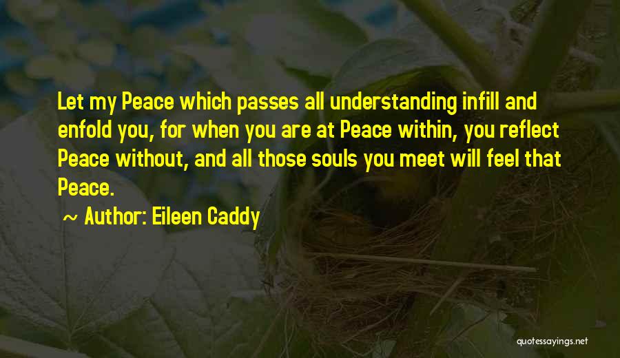 Eileen Caddy Quotes 2226576