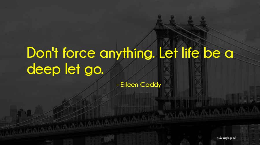 Eileen Caddy Quotes 229490 Eileen Caddy Quotes 229490