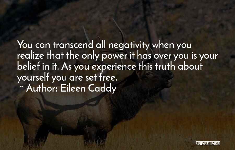 Eileen Caddy Quotes 891125
