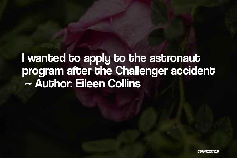 Eileen Collins Astronaut Quotes By Eileen Collins
