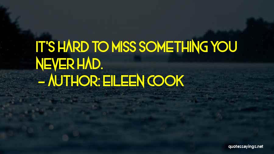 Eileen Cook Quotes 1827398