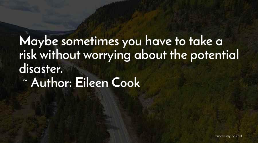 Eileen Cook Quotes 743643