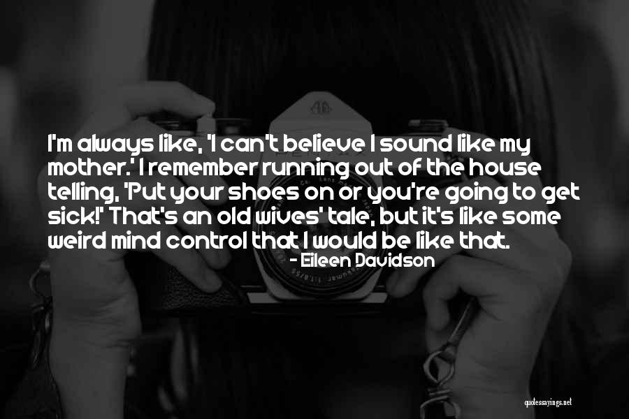 Eileen Davidson Quotes 1589444 Eileen Davidson Quotes 1589444