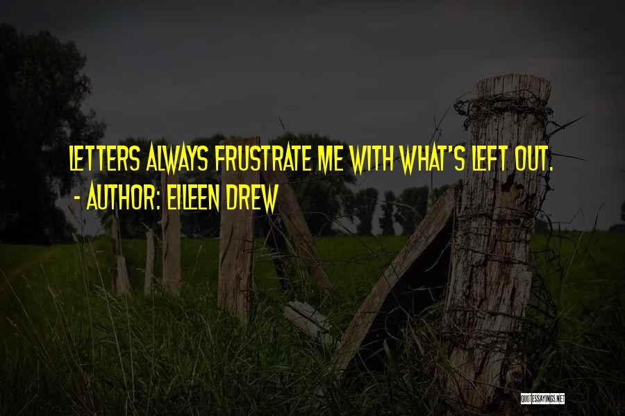 Eileen Drew Quotes 640107