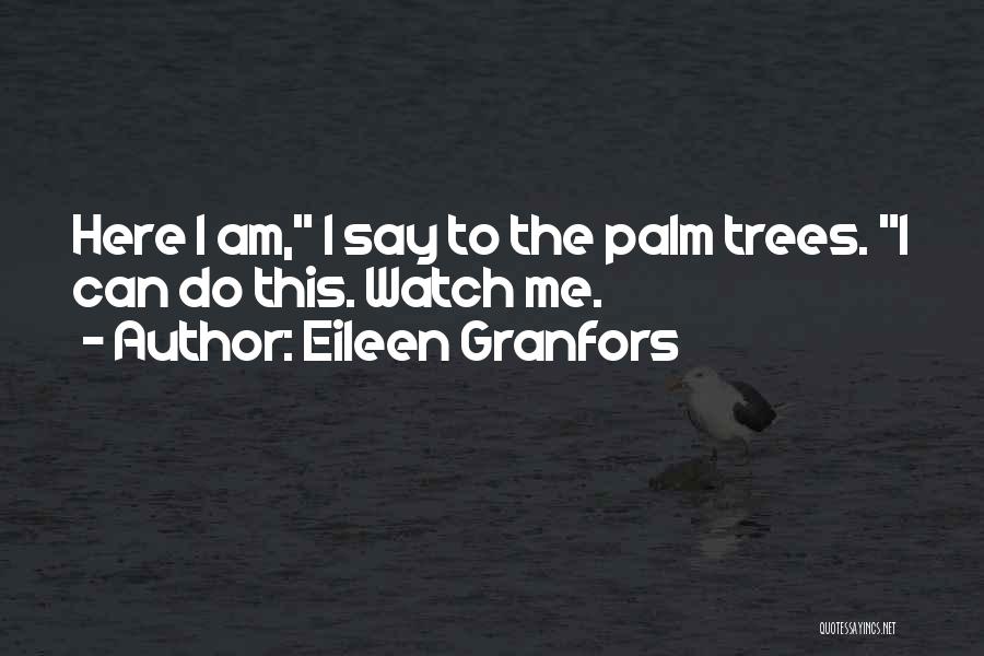 Eileen Granfors Quotes 936904
