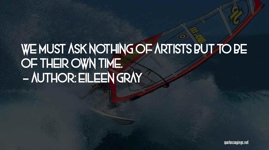 Eileen Gray Quotes 1170157