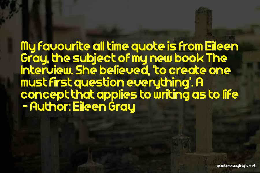Eileen Gray Quotes 1829444