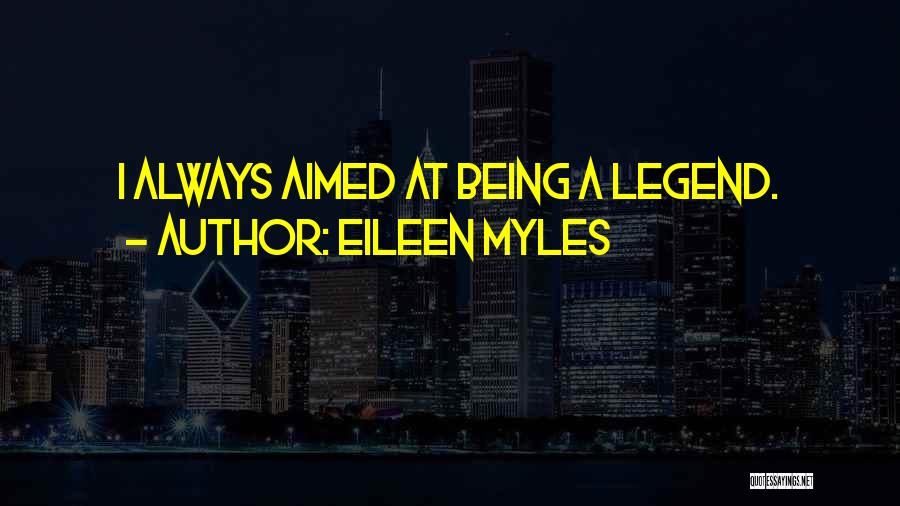 Eileen Myles Quotes 1096313
