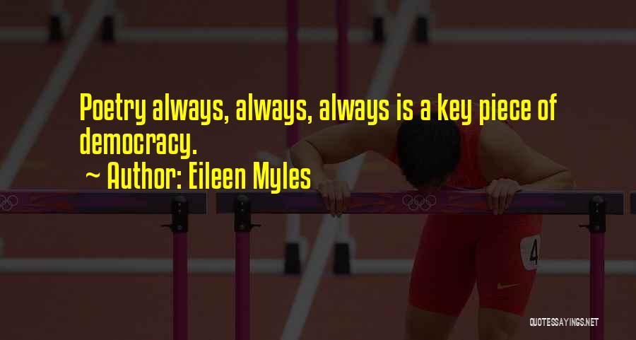Eileen Myles Quotes 1324295