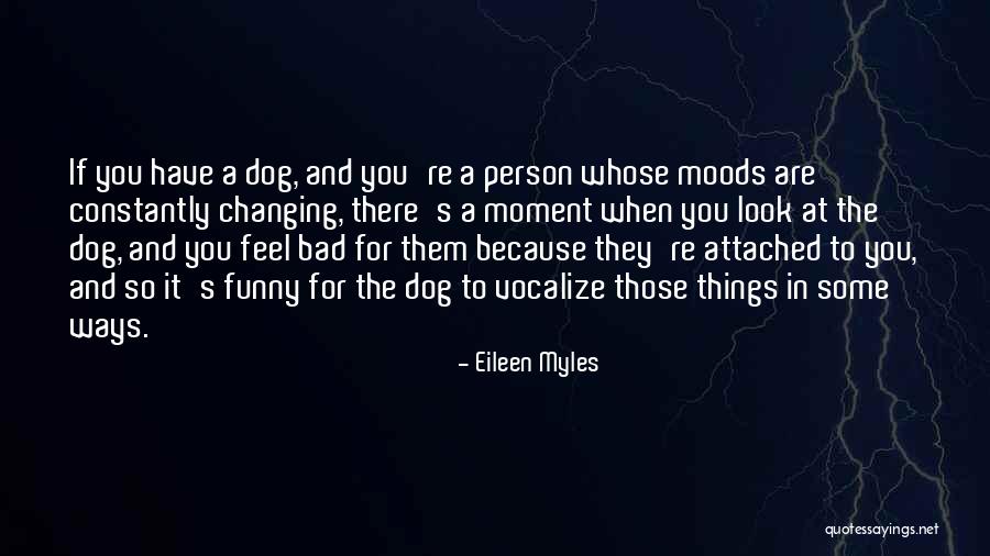 Eileen Myles Quotes 1999748