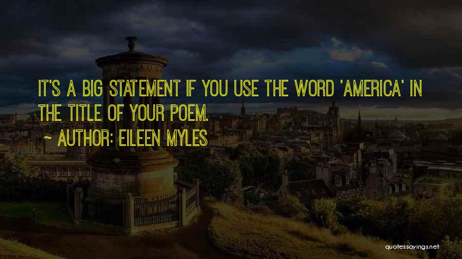 Eileen Myles Quotes 217691