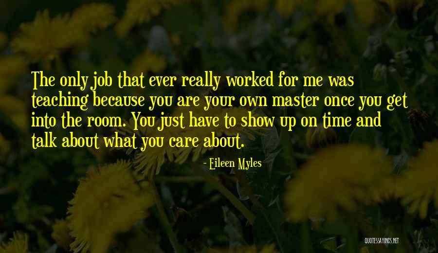 Eileen Myles Quotes 2243481