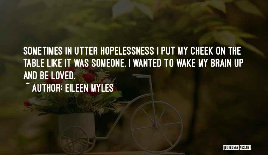 Eileen Myles Quotes 297640