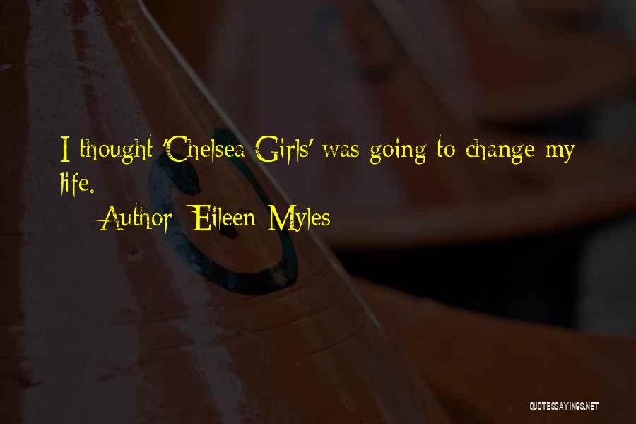 Eileen Myles Quotes 494043