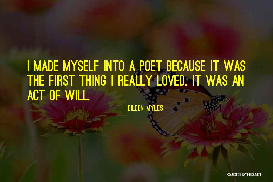 Eileen Myles Quotes 571333