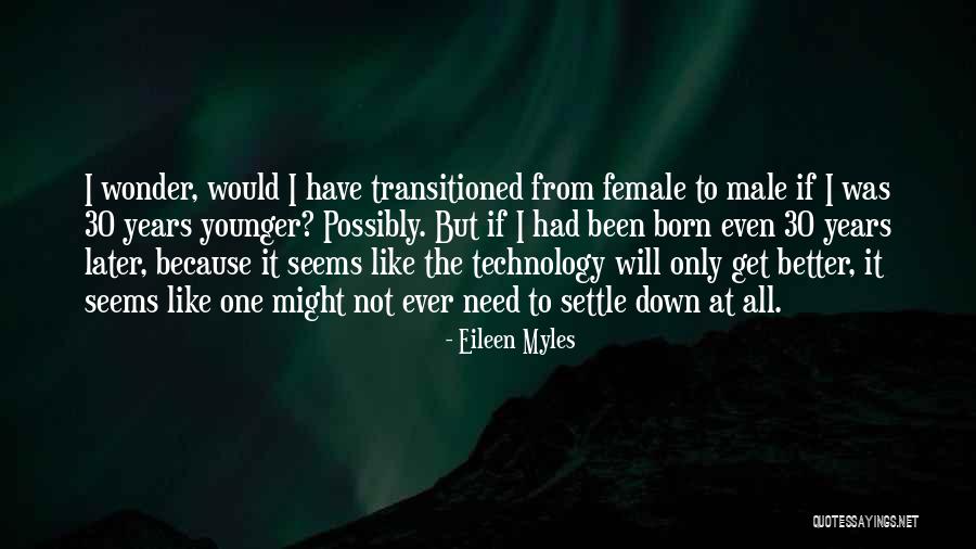 Eileen Myles Quotes 636484