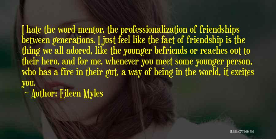 Eileen Myles Quotes 674853