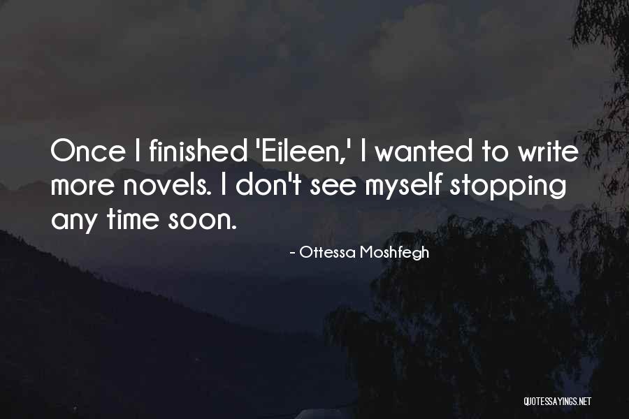 Eileen Ottessa Moshfegh Quotes By Ottessa Moshfegh Eileen Ottessa Moshfegh Quotes By Ottessa Moshfegh