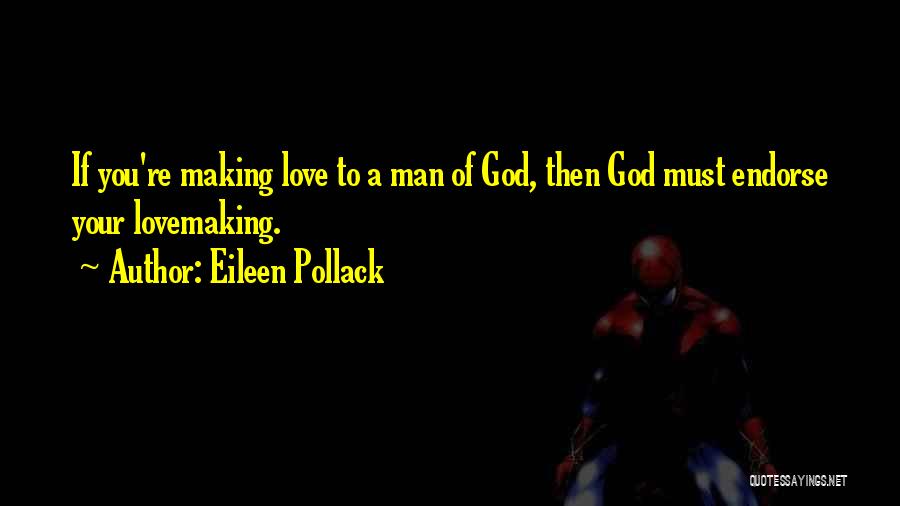 Eileen Pollack Quotes 846295