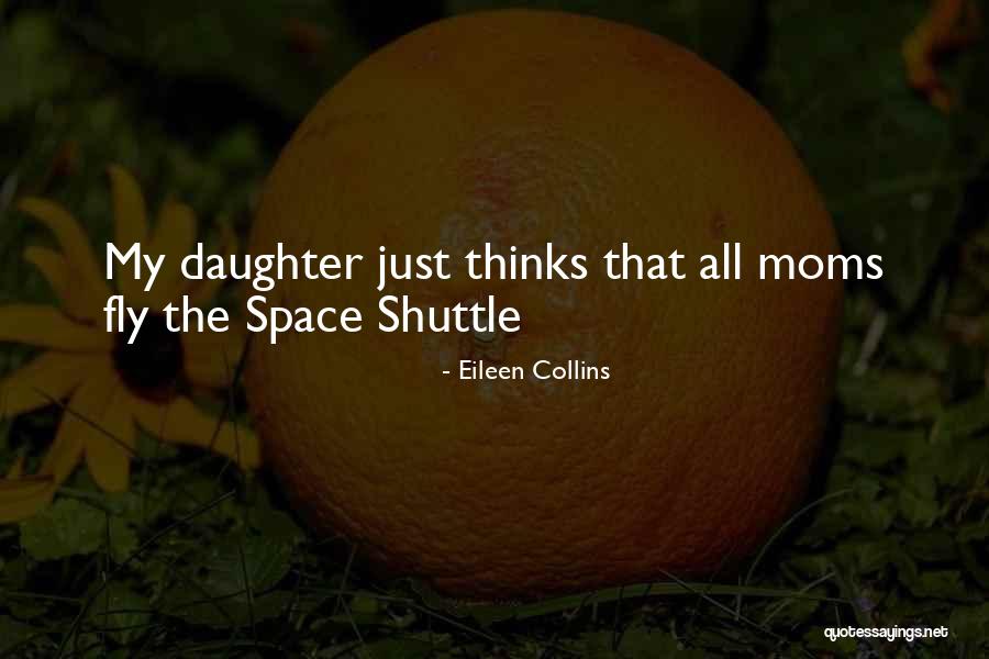 Eileen Quotes By Eileen Collins Eileen Quotes By Eileen Collins