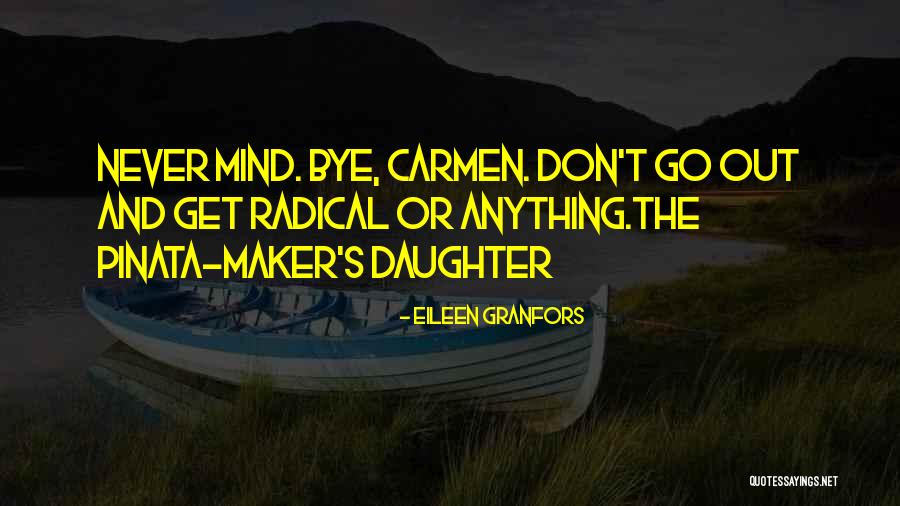 Eileen Quotes By Eileen Granfors Eileen Quotes By Eileen Granfors