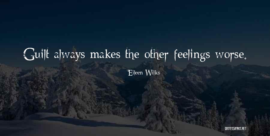 Eileen Quotes By Eileen Wilks Eileen Quotes By Eileen Wilks