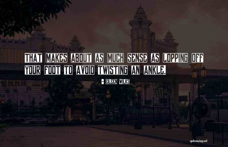 Eileen Quotes By Eileen Wilks Eileen Quotes By Eileen Wilks