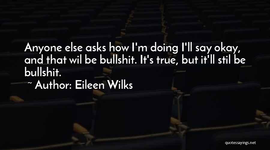 Eileen Wilks Quotes 1037066