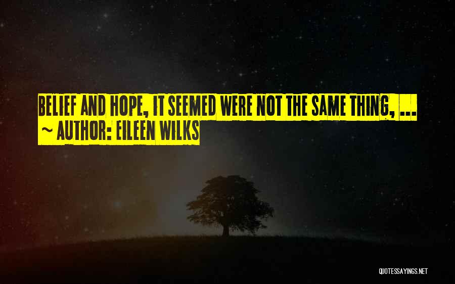 Eileen Wilks Quotes 1102903