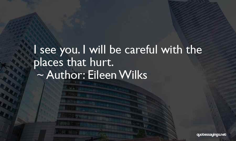 Eileen Wilks Quotes 116626