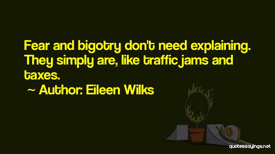 Eileen Wilks Quotes 122157