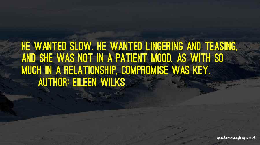 Eileen Wilks Quotes 1227703