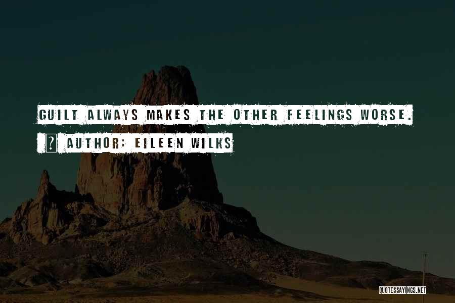 Eileen Wilks Quotes 141646