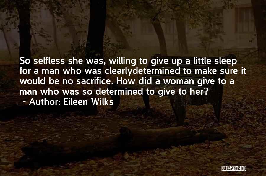 Eileen Wilks Quotes 1549142