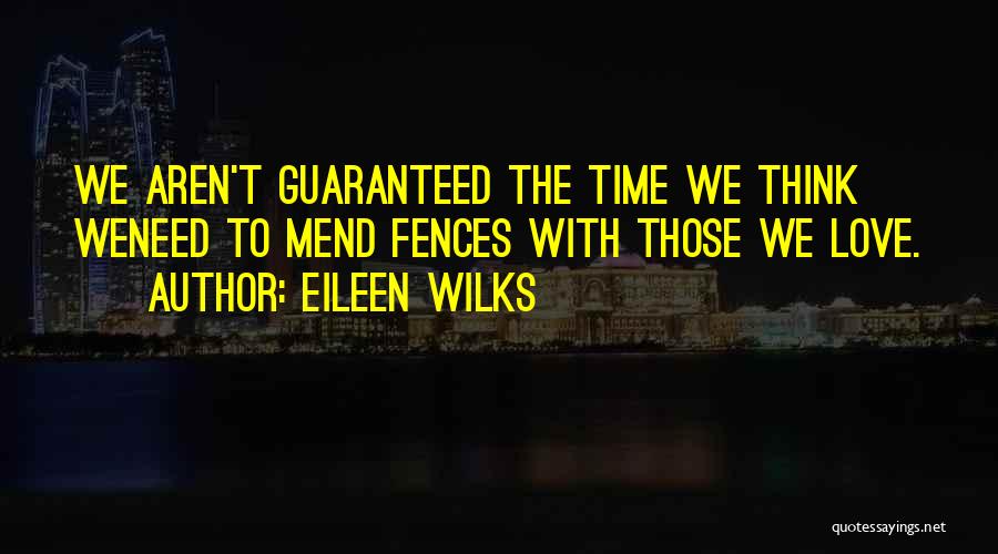 Eileen Wilks Quotes 257887