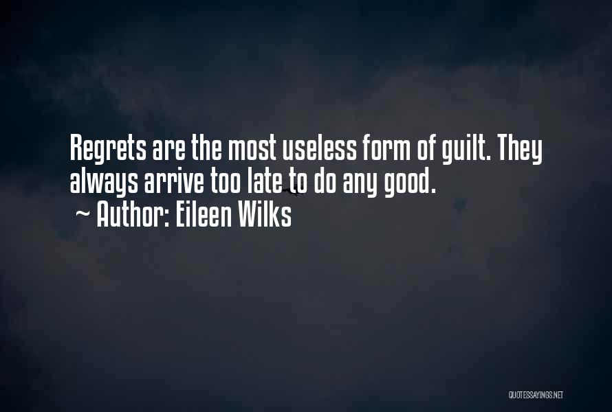 Eileen Wilks Quotes 474778