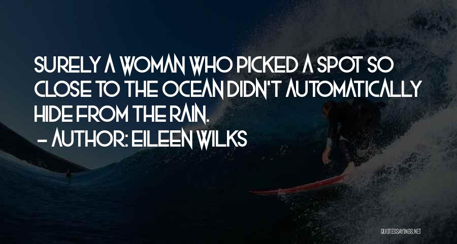 Eileen Wilks Quotes 569716