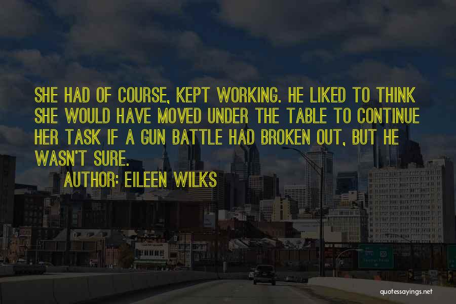 Eileen Wilks Quotes 653605