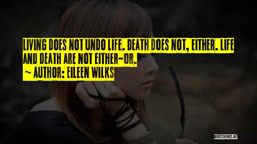 Eileen Wilks Quotes 730773