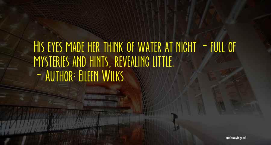 Eileen Wilks Quotes 867063