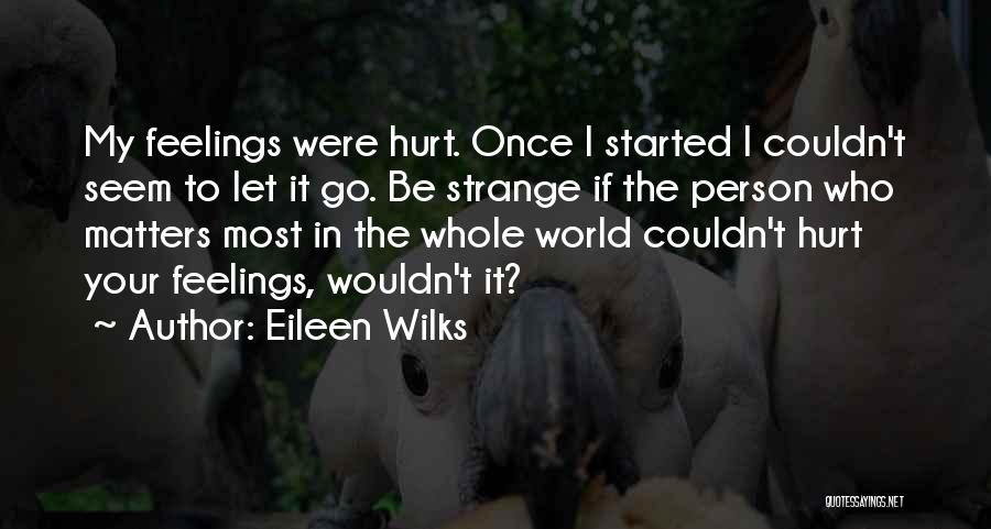 Eileen Wilks Quotes 997932