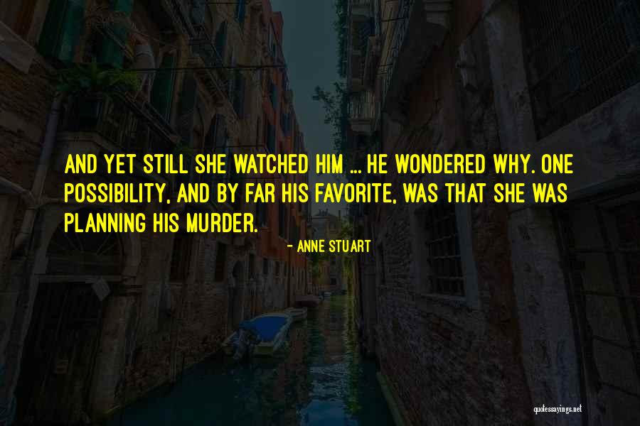 Eiles Pasienije Quotes By Anne Stuart Eiles Pasienije Quotes By Anne Stuart