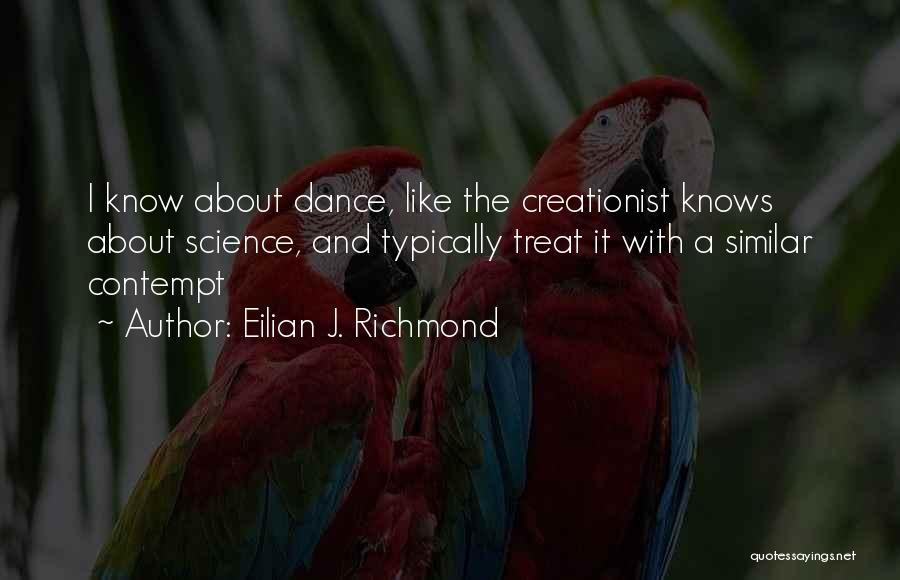 Eilian J. Richmond Quotes 1674498