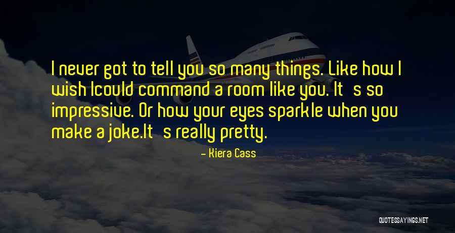 Eiliana Quotes By Kiera Cass Eiliana Quotes By Kiera Cass