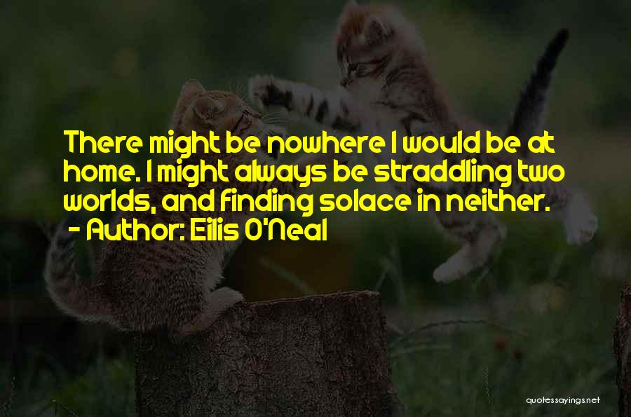 Eilis O'Neal Quotes 1852648