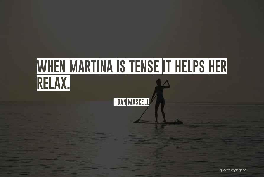 Eimosta Quotes By Dan Maskell Eimosta Quotes By Dan Maskell